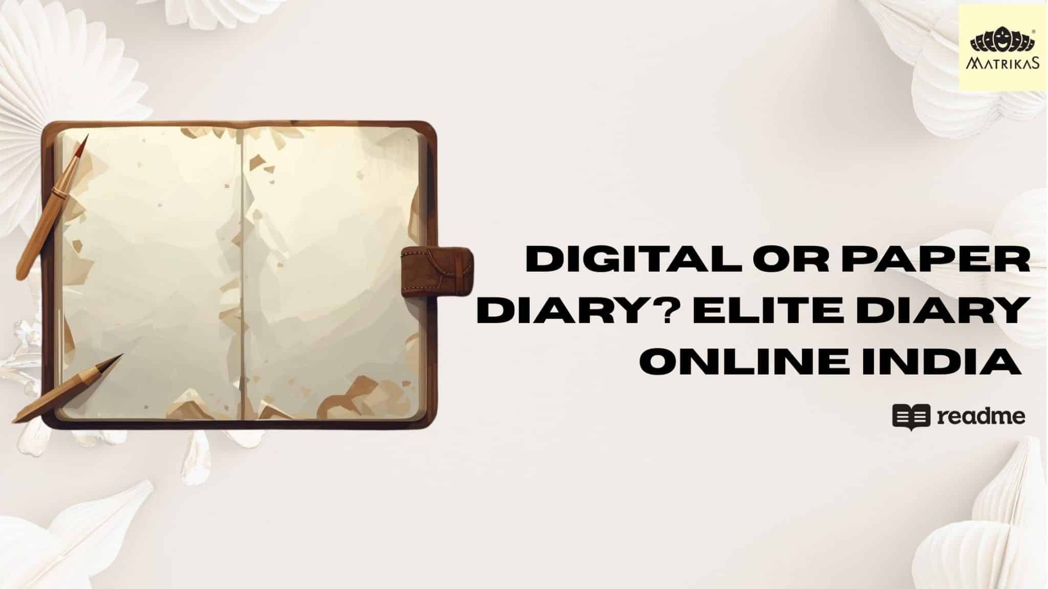 Digital or Paper Diary? Elite Diary Online India Insight